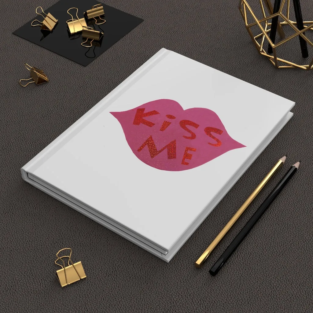 Kiss Me Hardcover Journal Matte